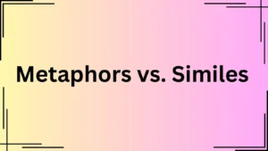 Read more about the article Metaphors vs. Similes: What’s the Difference?<div class="last-updated" style="font-size:14px; font-weight:bold; color:#444; background:#f5f5f5; padding:10px; border-radius:5px; margin-top:10px; margin-bottom:20px;">
                 Last updated: April 28, 2025 at 6:29 am by Charles
            </div>