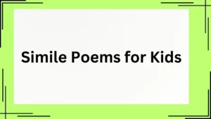 Read more about the article Easy & Fun Simile Poems for Kids