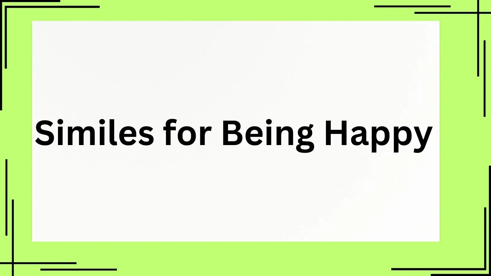 Read more about the article 25+ Similes for Being Happy (With Examples