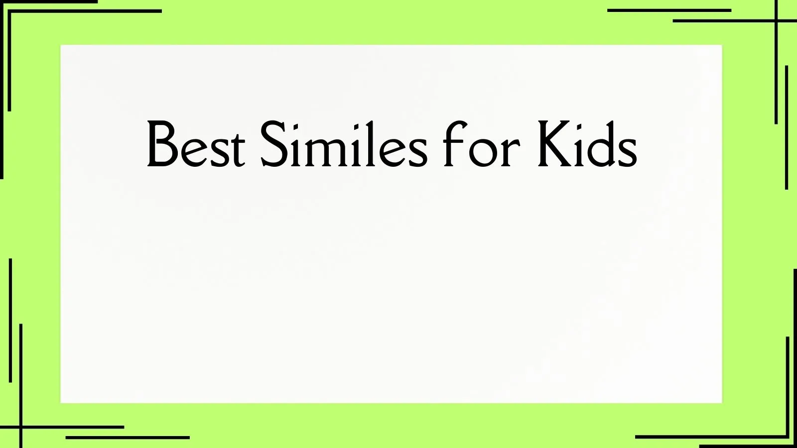 Read more about the article Best Similes for Kids: Fun and Easy Learning