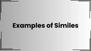 Read more about the article 25+ Examples of Similes: A Guide to Expressing Comparisons Creatively<div class="last-updated" style="font-size:14px; font-weight:bold; color:#444; background:#f5f5f5; padding:10px; border-radius:5px; margin-top:10px; margin-bottom:20px;">
                 Last updated: April 29, 2025 at 3:41 am by Charles
            </div>