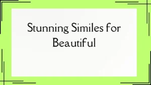 Read more about the article Like a Rose: Stunning Similes for Beautiful