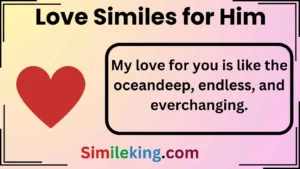 Read more about the article Love Similes for Him That Melt Hearts<div class="last-updated" style="font-size:14px; font-weight:bold; color:#444; background:#f5f5f5; padding:10px; border-radius:5px; margin-top:10px; margin-bottom:20px;">
                 Last updated: April 28, 2025 at 6:28 am by Charles
            </div>