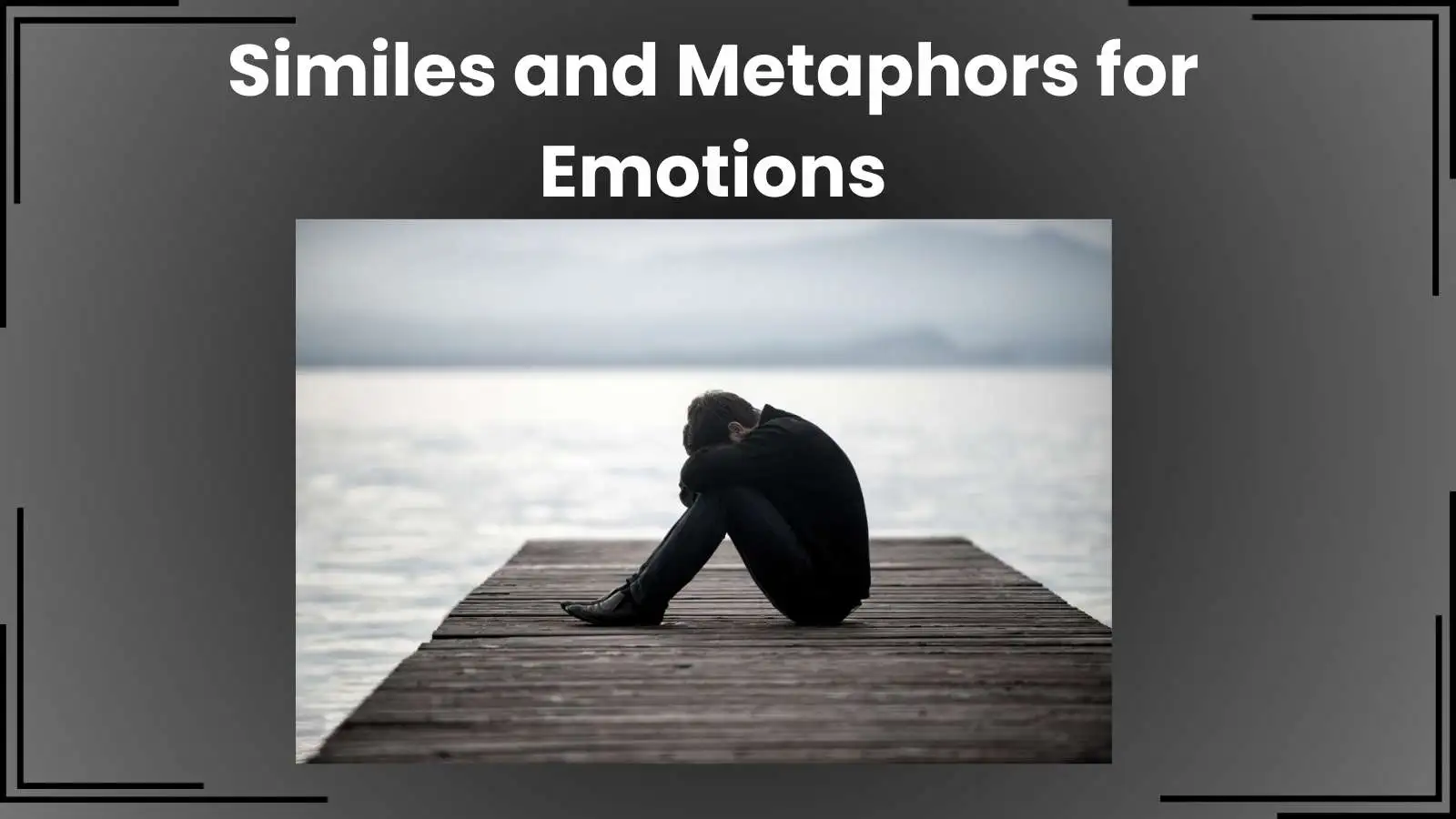 Similes and Metaphors for Emotions