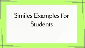 Read more about the article Similes Examples for Students