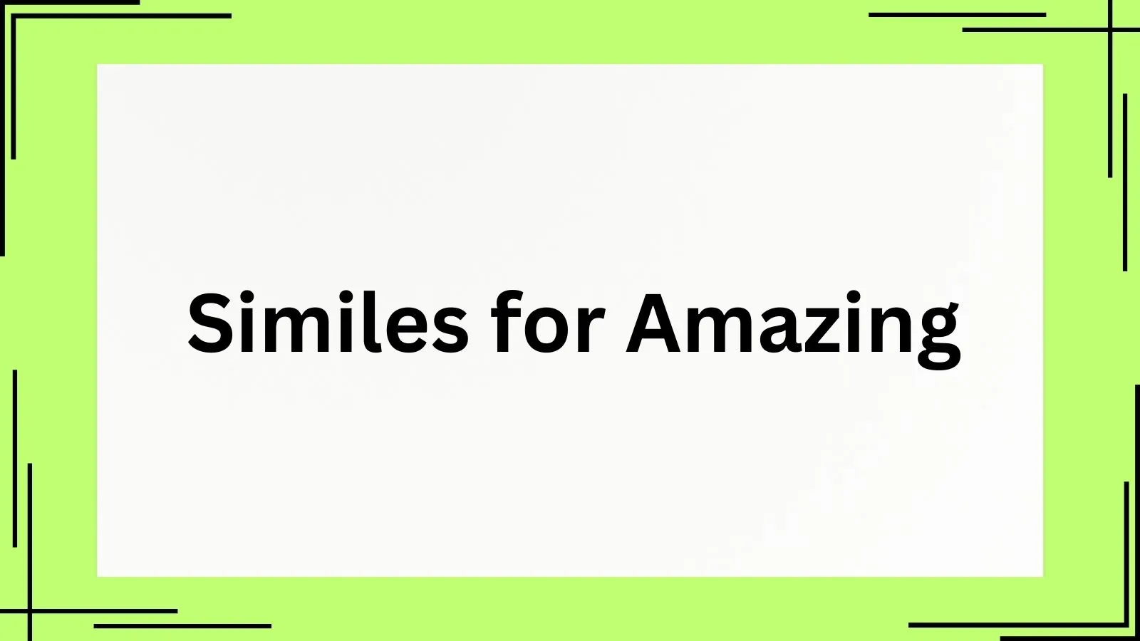 Similes for Amazing