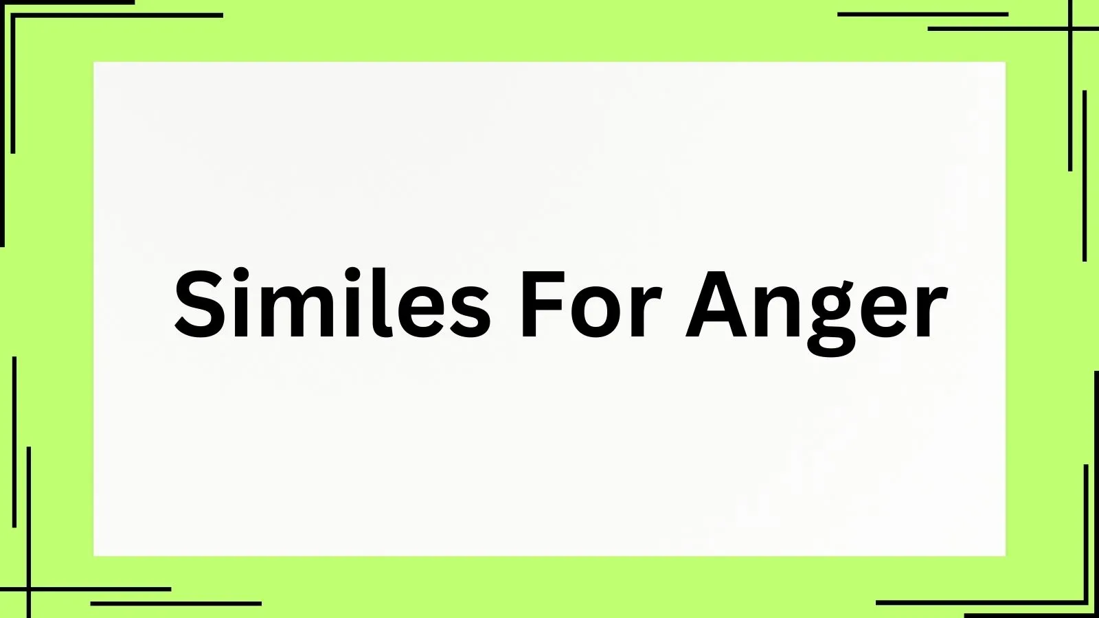 Similes for Anger