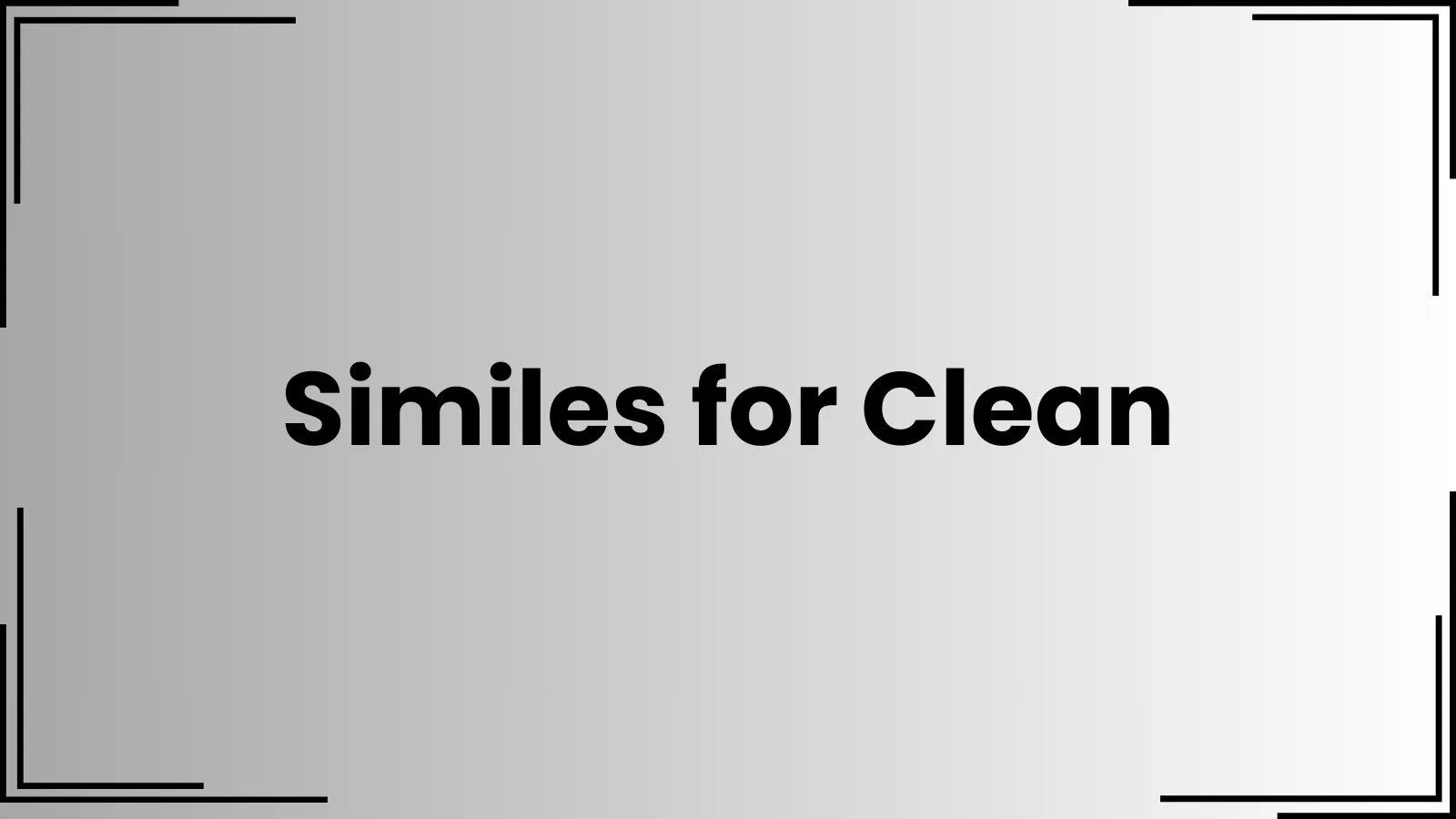 Similes for Clean