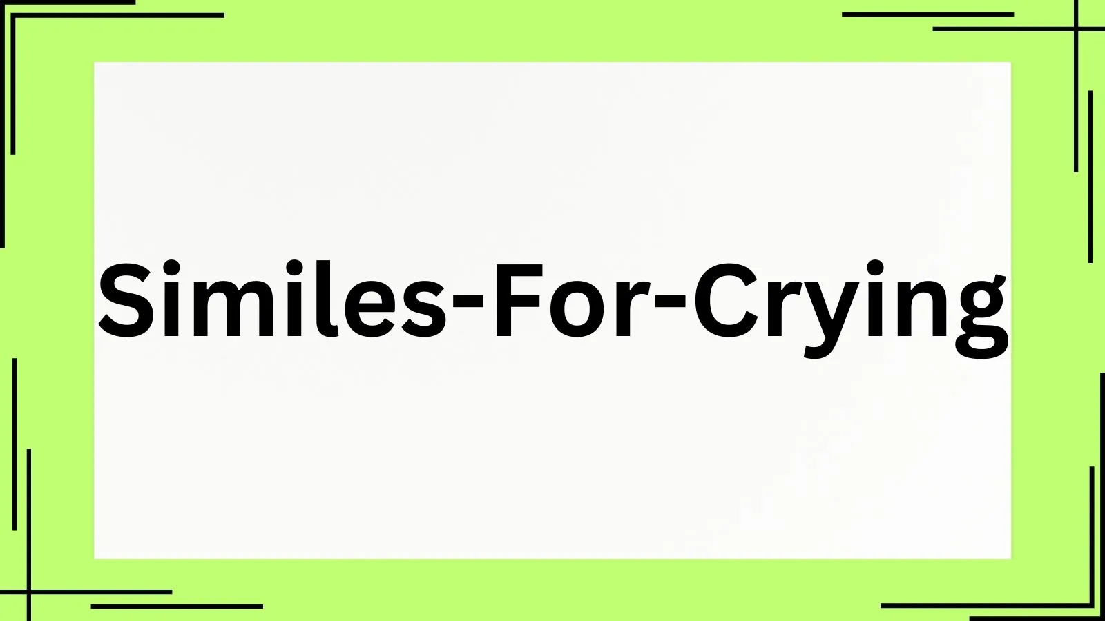 Read more about the article 25+ Similes for Crying That Capture Deep Emotion