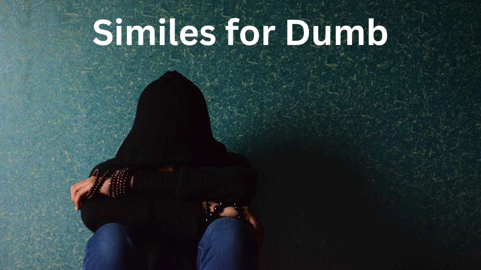 Similes for Dumb
