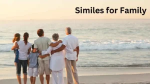 Read more about the article 25+ Similes for Family: Exploring Alternatives to Express Your Well-Wishes<div class="last-updated" style="font-size:14px; font-weight:bold; color:#444; background:#f5f5f5; padding:10px; border-radius:5px; margin-top:10px; margin-bottom:20px;">
                 Last updated: March 25, 2025 at 5:13 pm by Charles
            </div>