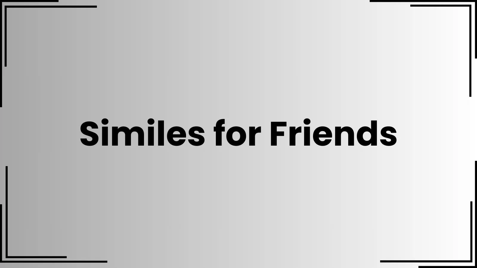 Similes for Friends