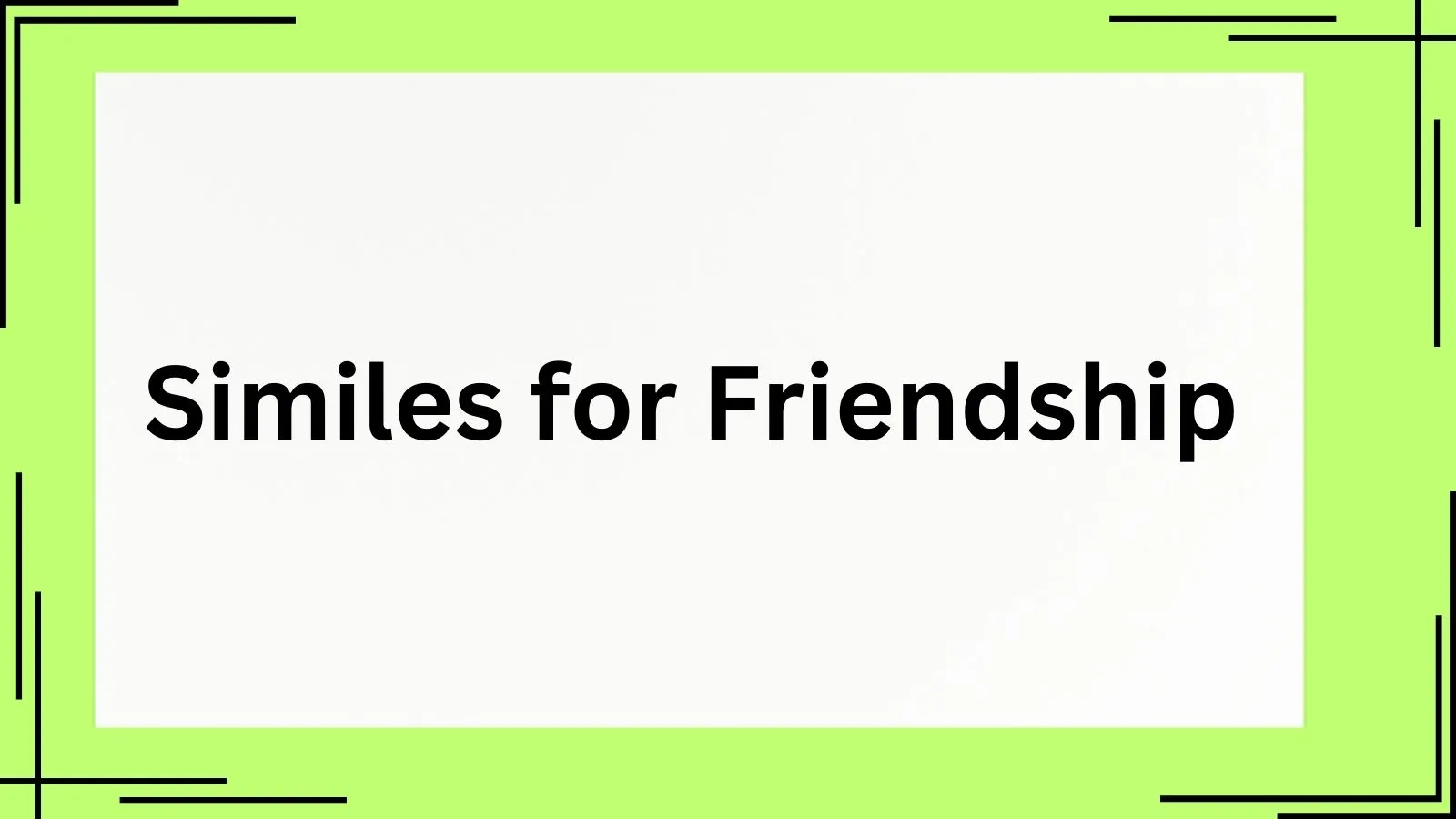 Similes for Friendship