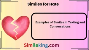 Read more about the article 10+ Similes for Hate: Alternatives for Expressing Strong Dislike<div class="last-updated" style="font-size:14px; font-weight:bold; color:#444; background:#f5f5f5; padding:10px; border-radius:5px; margin-top:10px; margin-bottom:20px;">
                 Last updated: June 3, 2025 at 5:37 am by Charles
            </div>