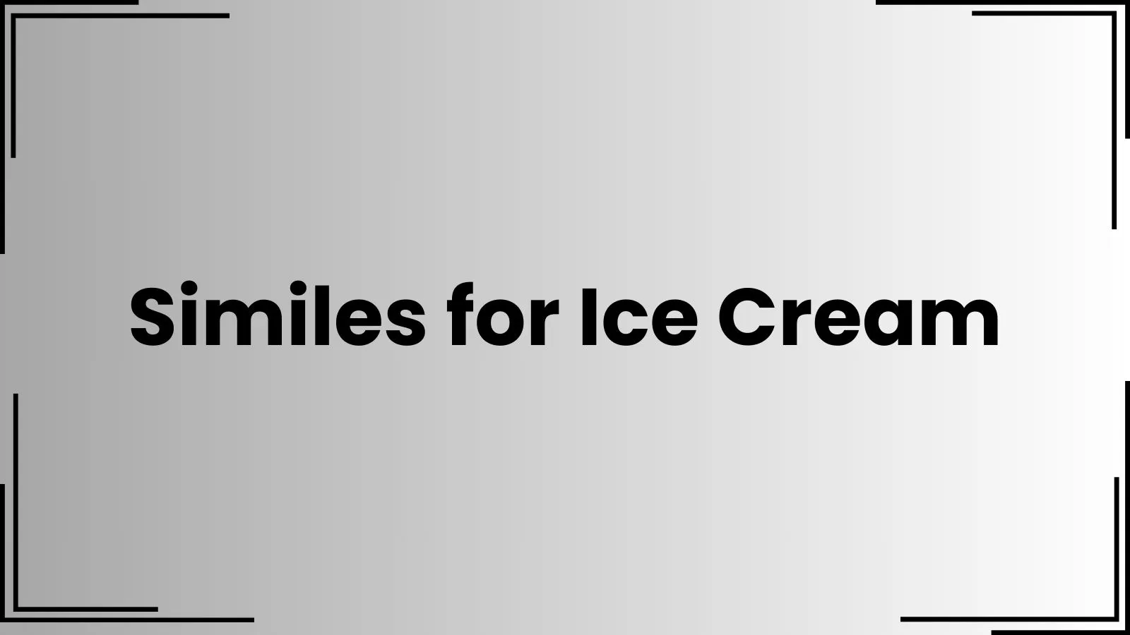 Similes for Ice Cream