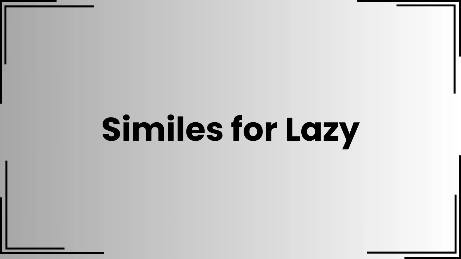 Read more about the article Similes for Lazy: Best Ways to Describe Laziness