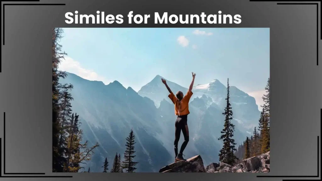 Similes for Mountains