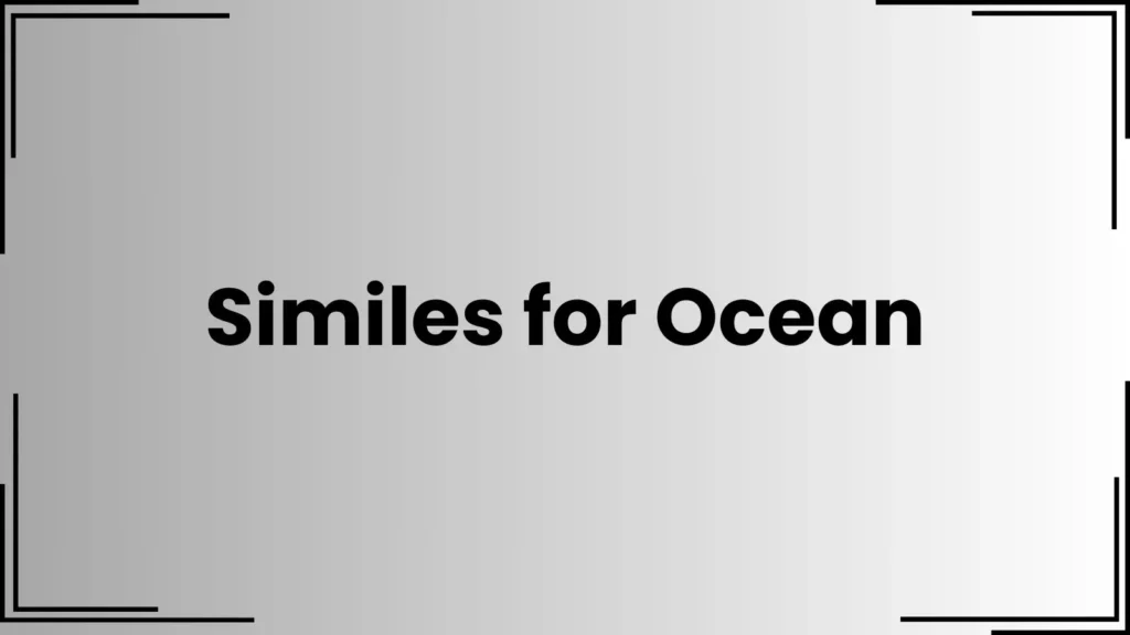 Similes for Ocean
