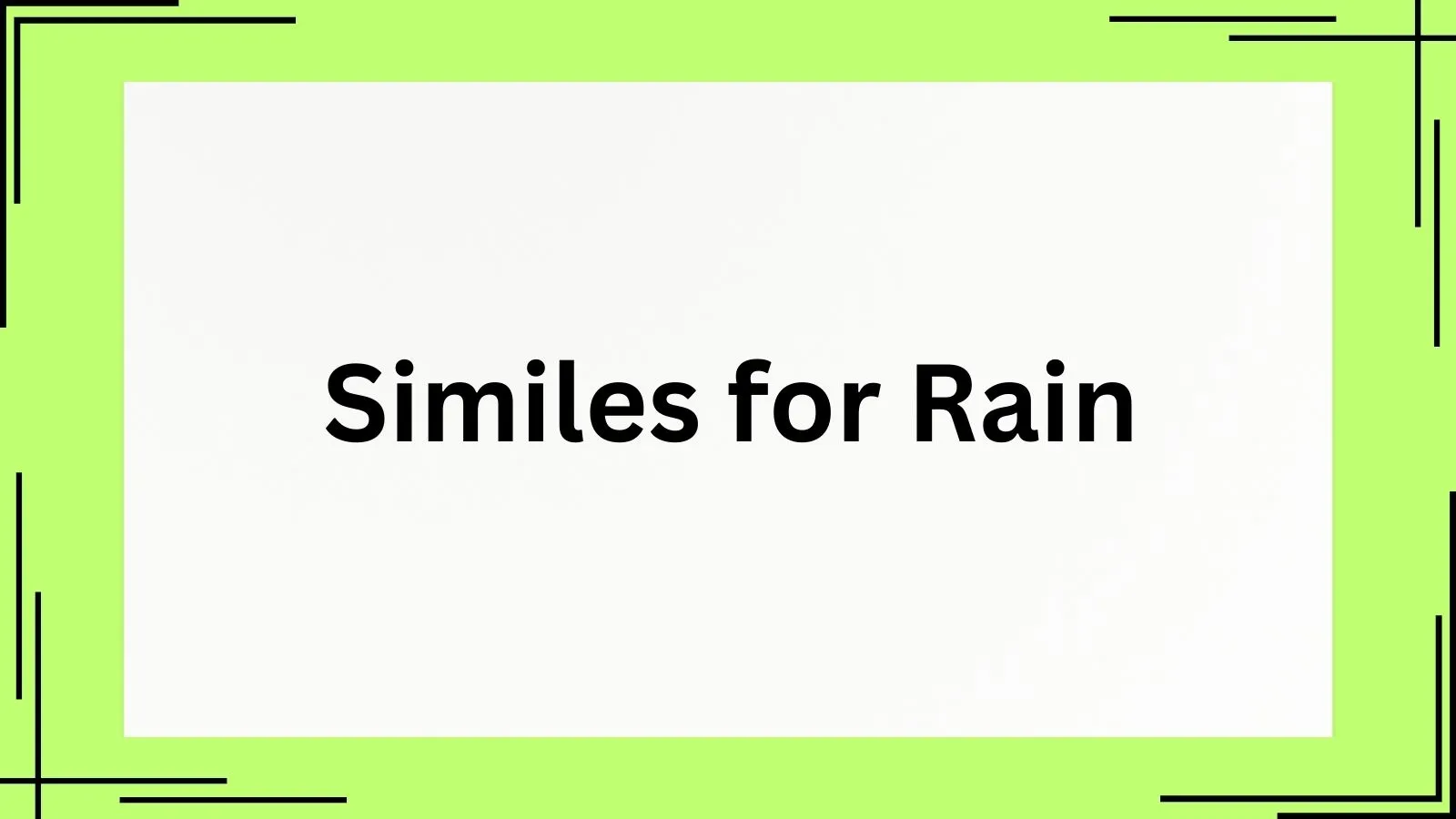 Read more about the article 25+ Similes for Rain That Bring Stormy Imagery to Life