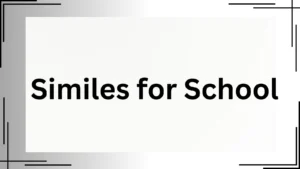 Read more about the article Similes for School That Make Learning Fun<div class="last-updated" style="font-size:14px; font-weight:bold; color:#444; background:#f5f5f5; padding:10px; border-radius:5px; margin-top:10px; margin-bottom:20px;">
                 Last updated: April 30, 2025 at 7:12 am by Charles
            </div>