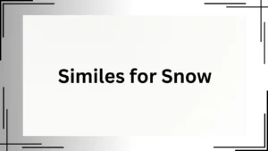 Read more about the article 25+ Similes for Snow That Capture Its Beauty<div class="last-updated" style="font-size:14px; font-weight:bold; color:#444; background:#f5f5f5; padding:10px; border-radius:5px; margin-top:10px; margin-bottom:20px;">
                 Last updated: April 29, 2025 at 3:32 am by Charles
            </div>