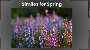 Read more about the article 15+ Similes for Spring: Fresh Alternatives for Every Tone and Occasion