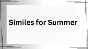 Read more about the article 25+ Similes for Summer That Capture the Season<div class="last-updated" style="font-size:14px; font-weight:bold; color:#444; background:#f5f5f5; padding:10px; border-radius:5px; margin-top:10px; margin-bottom:20px;">
                 Last updated: April 28, 2025 at 6:32 am by Charles
            </div>