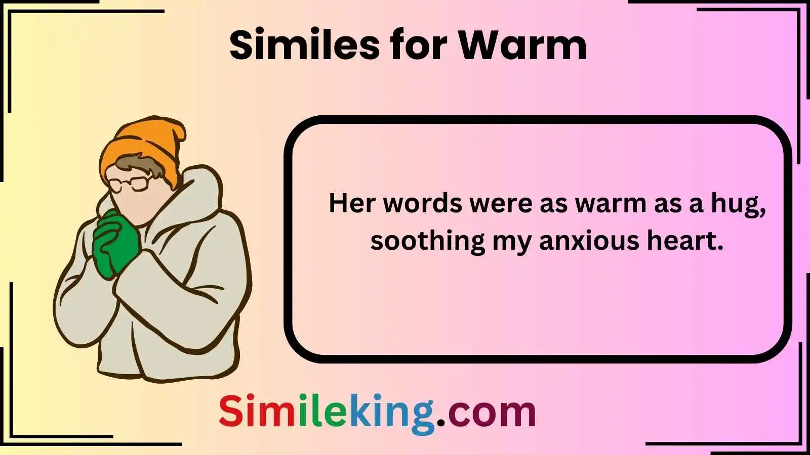 Similes for Warm