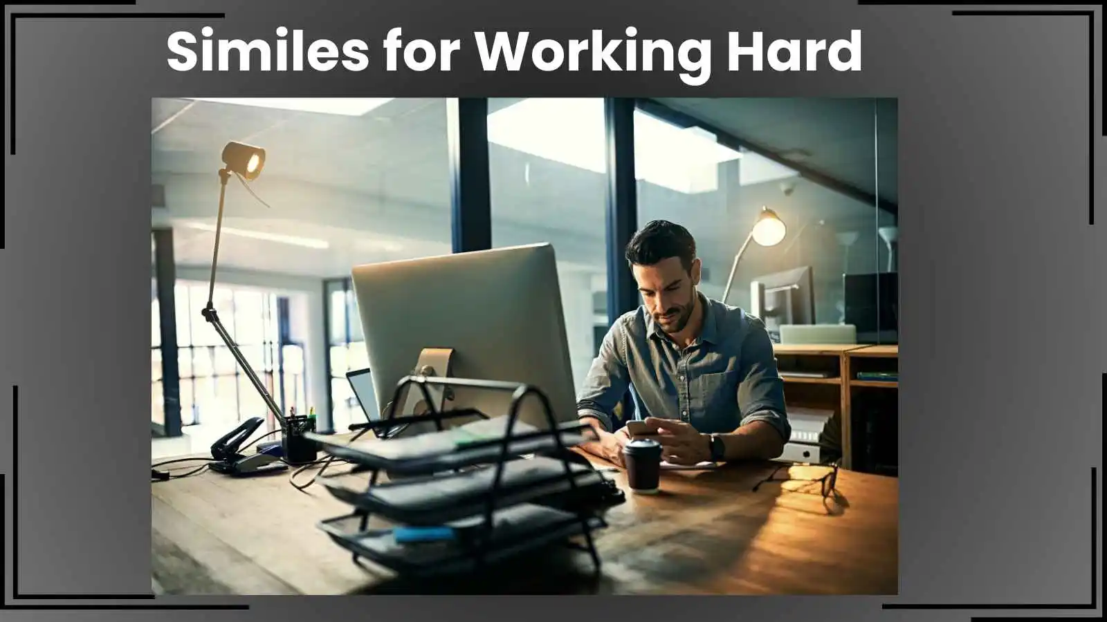 Similes for Working Hard