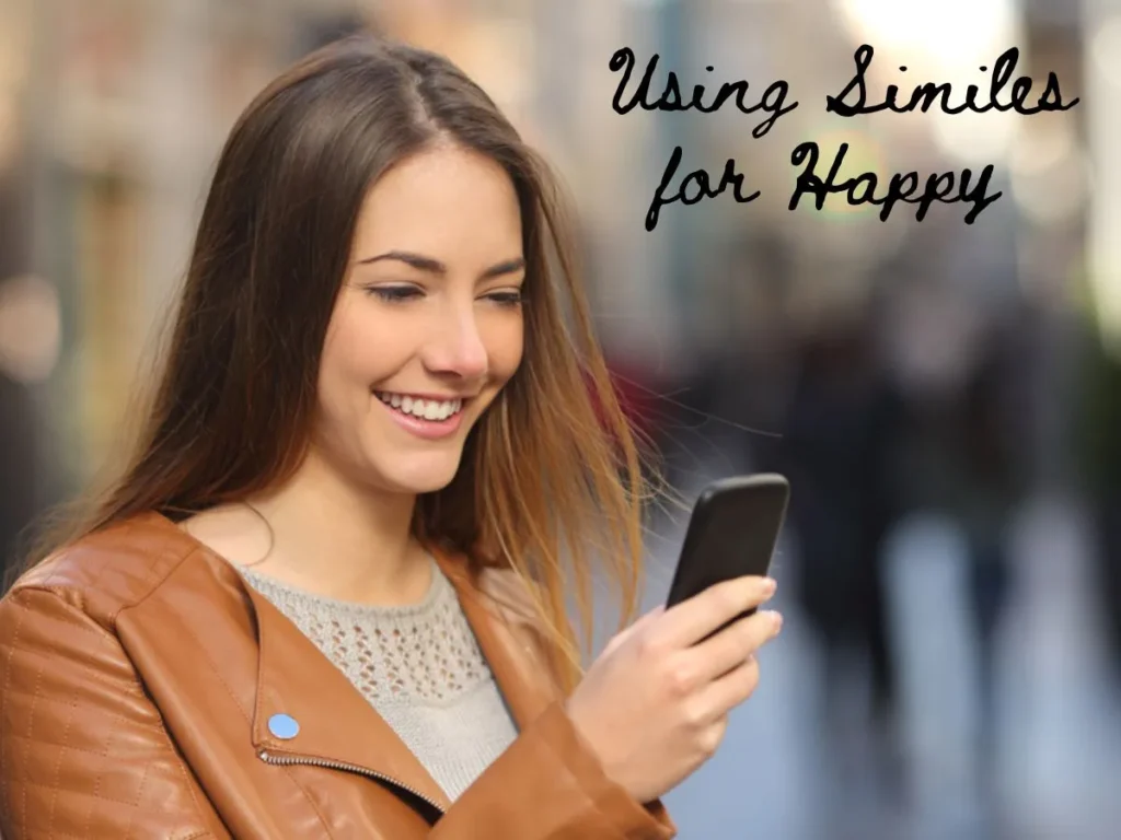 Using Similes for Happy