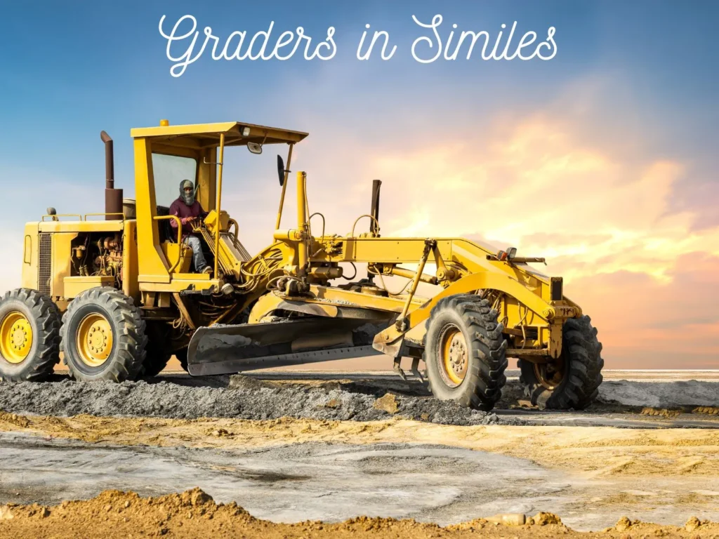 Graders in Similes
