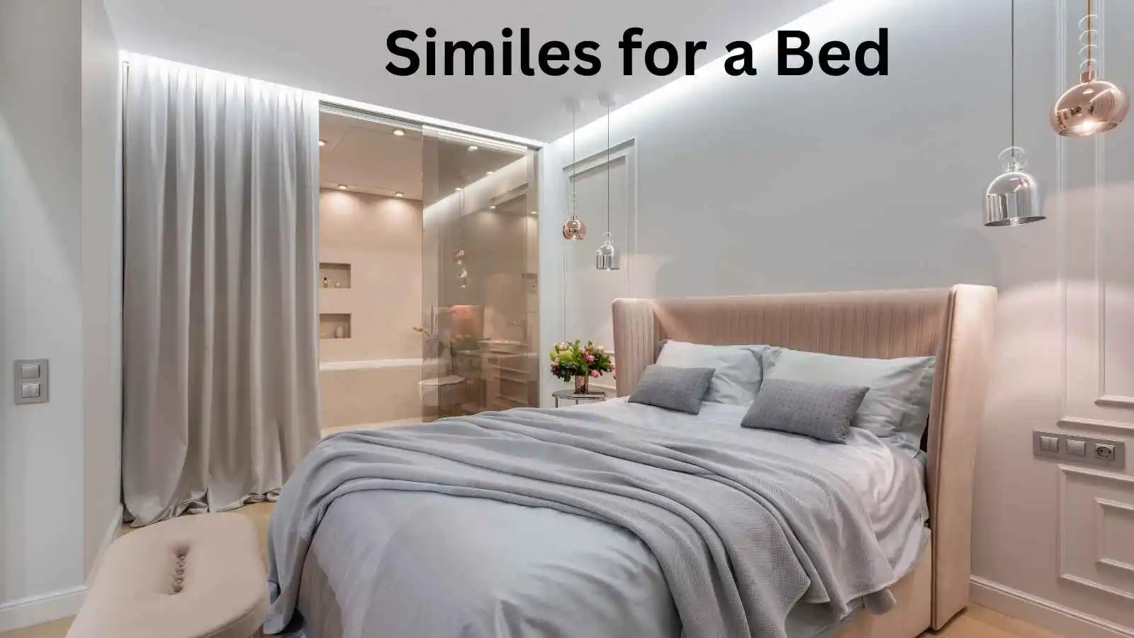 Read more about the article 20+ Similes for a Bed