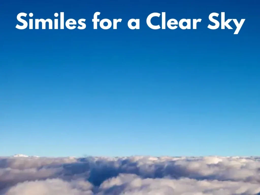 Similes for a Clear Sky