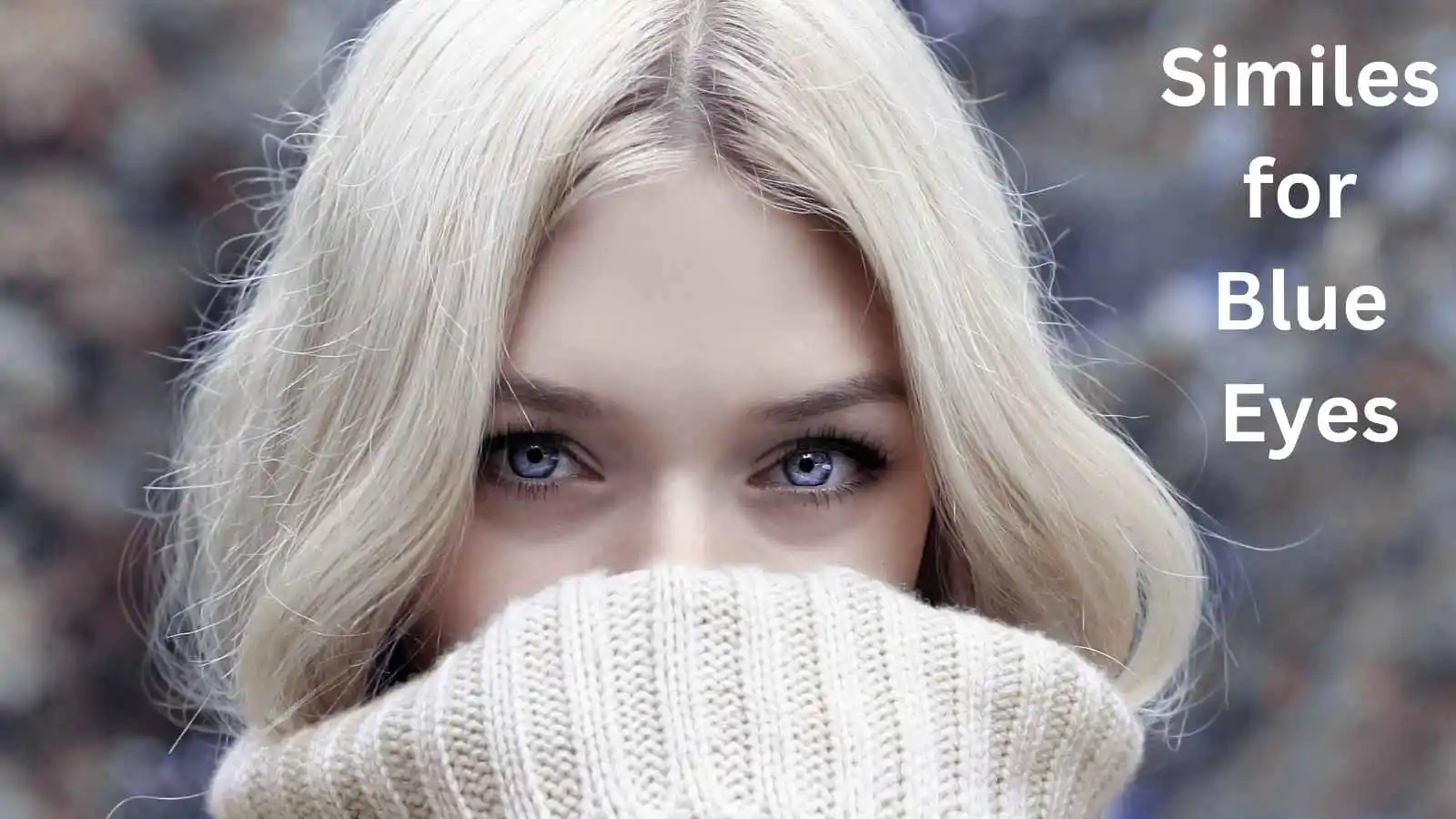 Similes for Blue Eyes