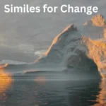 25+ Similes for Change