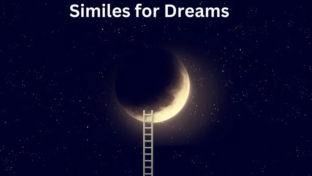 Similes for Dreams