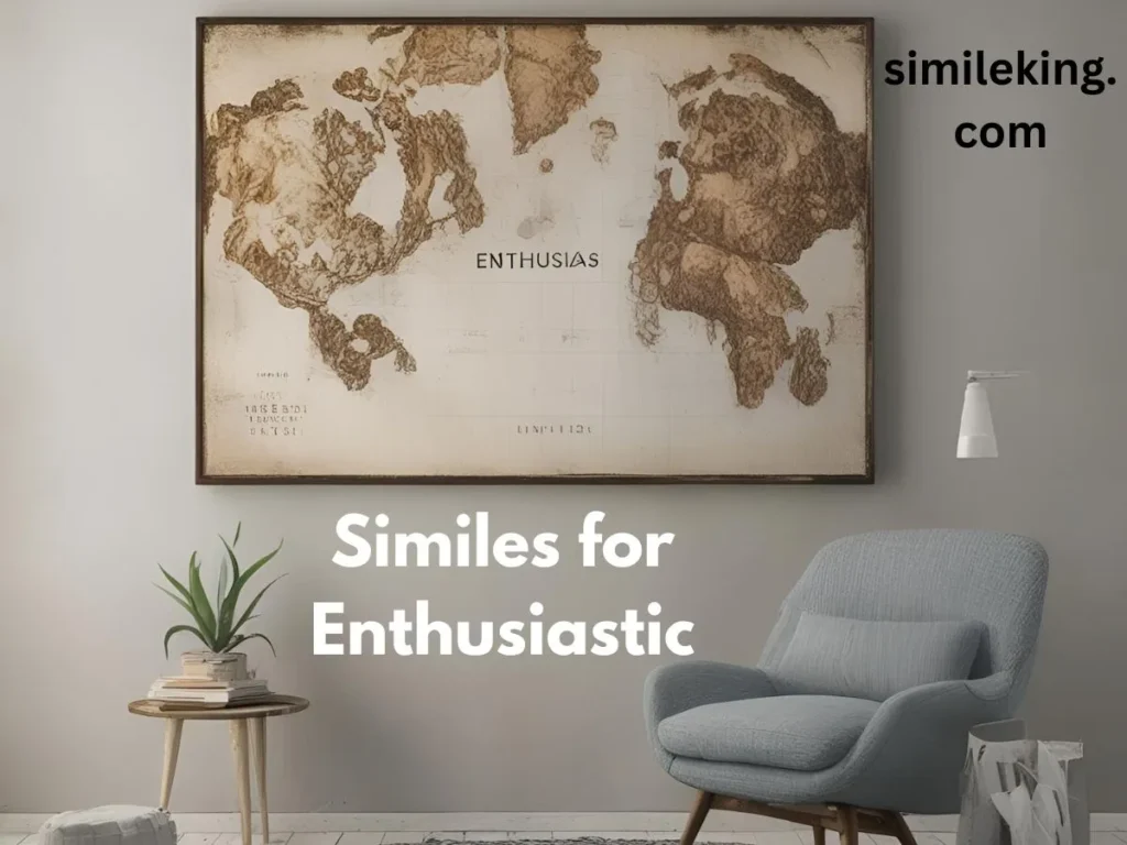 Similes for Enthusiastic