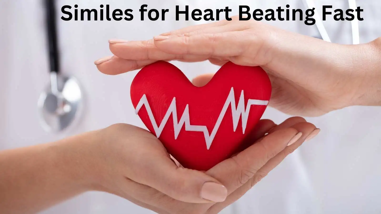 Similes for Heart Beating Fast