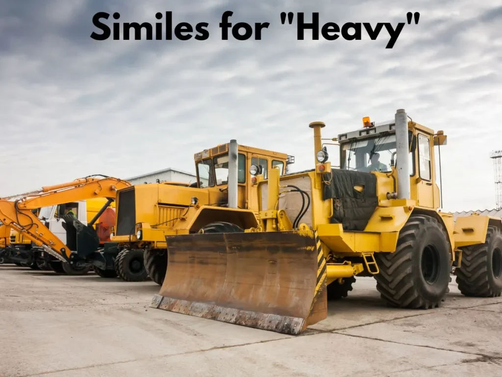 Similes for "Heavy"