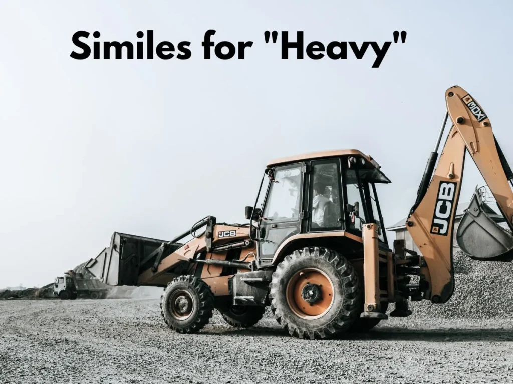 Similes for "Heavy"