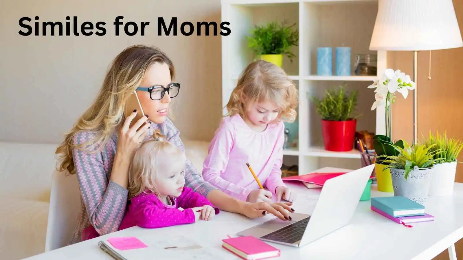 Read more about the article 10+ Similes for Moms For 2025