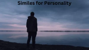 Read more about the article 10+ Similes for Personality<div class="last-updated" style="font-size:14px; font-weight:bold; color:#444; background:#f5f5f5; padding:10px; border-radius:5px; margin-top:10px; margin-bottom:20px;">
                 Last updated: March 12, 2025 at 5:32 am by Charles
            </div>
