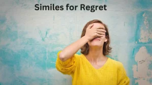 Read more about the article 25+ Similes for Regret: Expressing Sorrow and Reflection