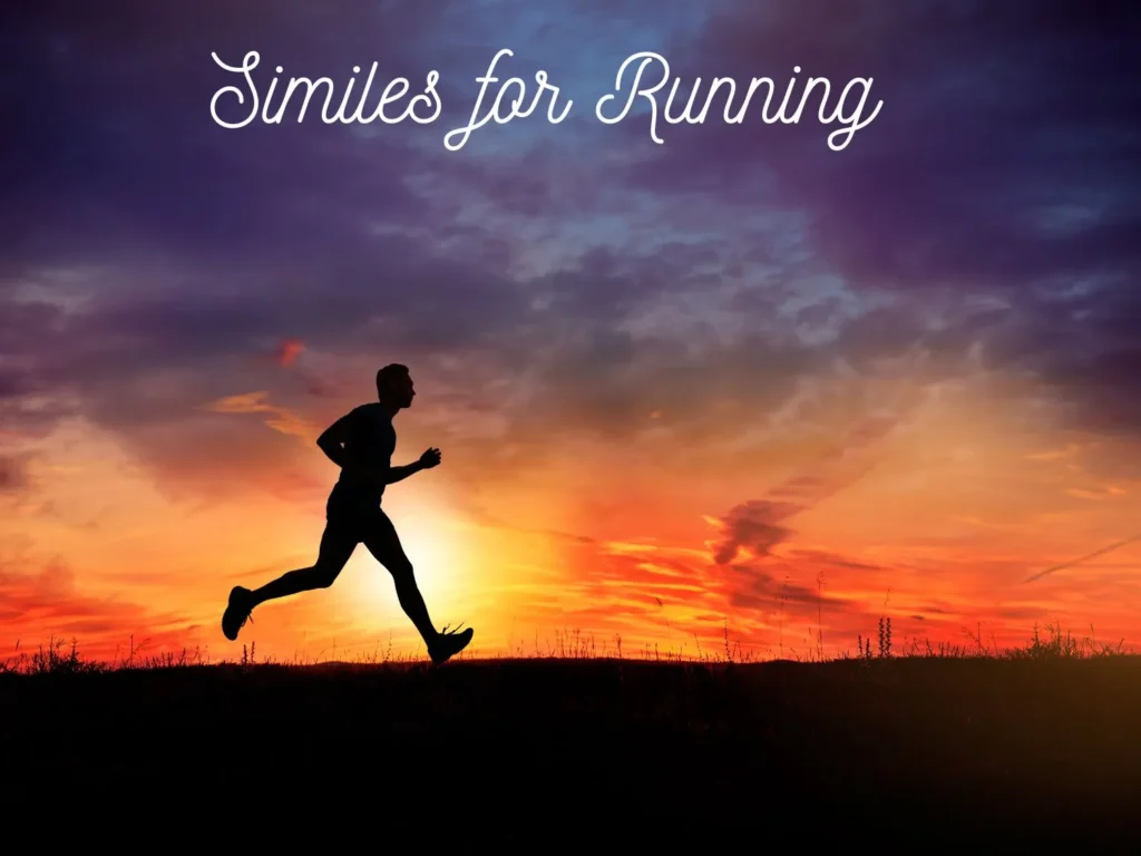 Similes for Running
