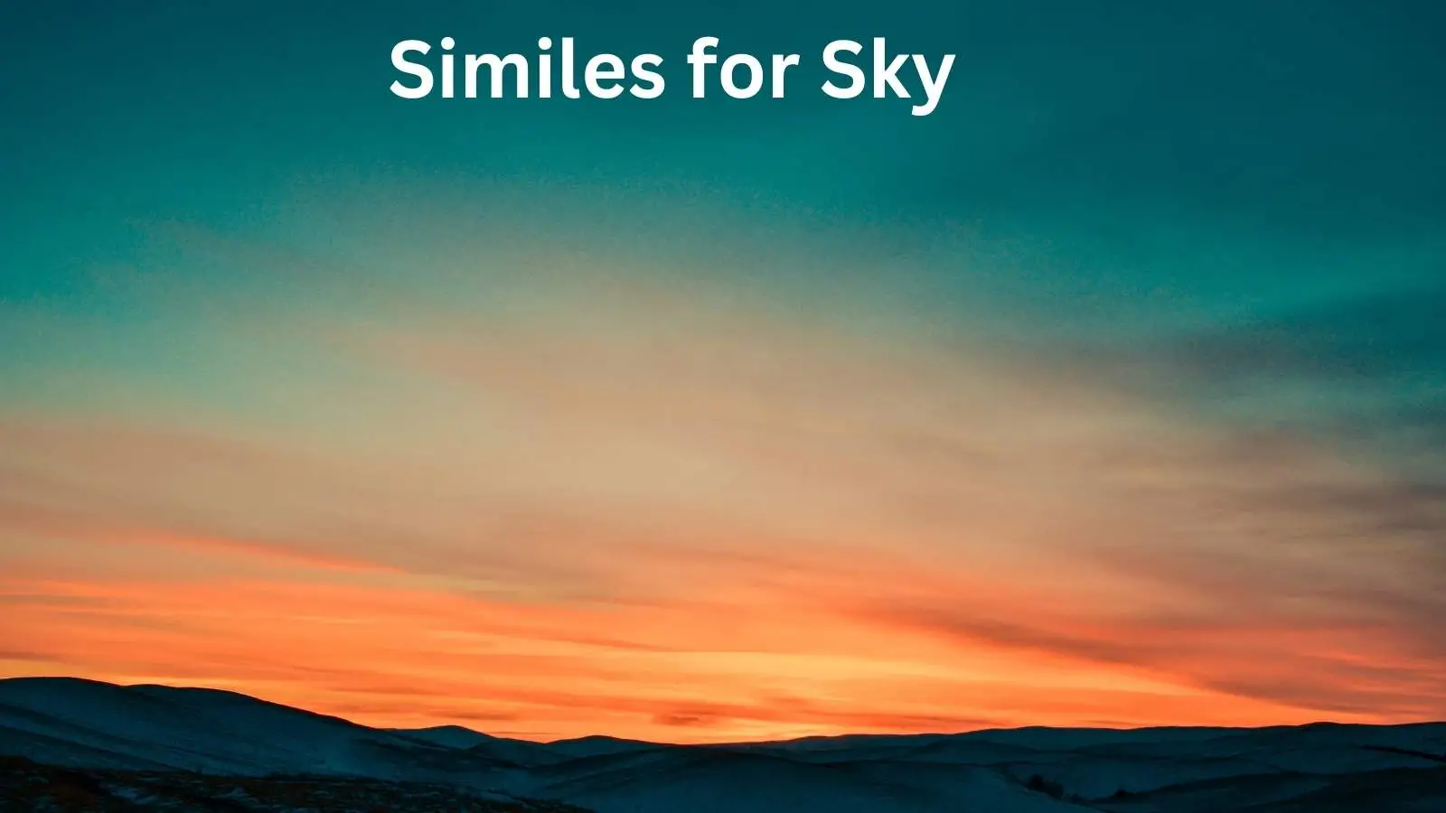 Read more about the article 20+ Similes for Sky: Creative and Expressive Comparisons