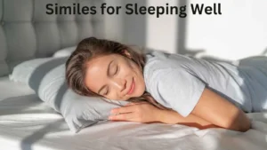 Read more about the article 15+ Similes for Sleeping Well