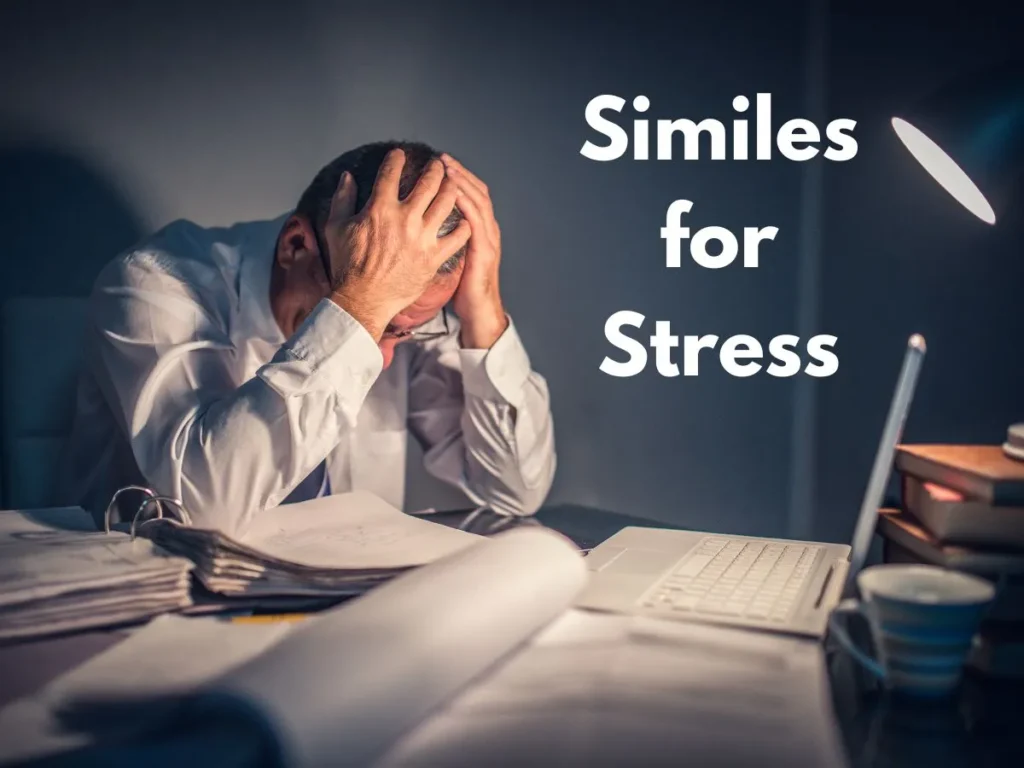 Similes for Stress