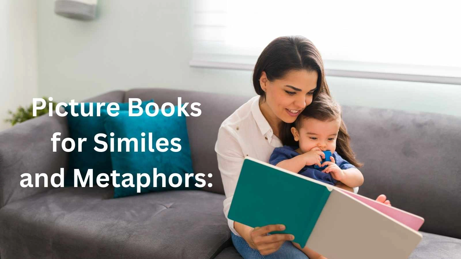 Picture Books for Similes and Metaphors: