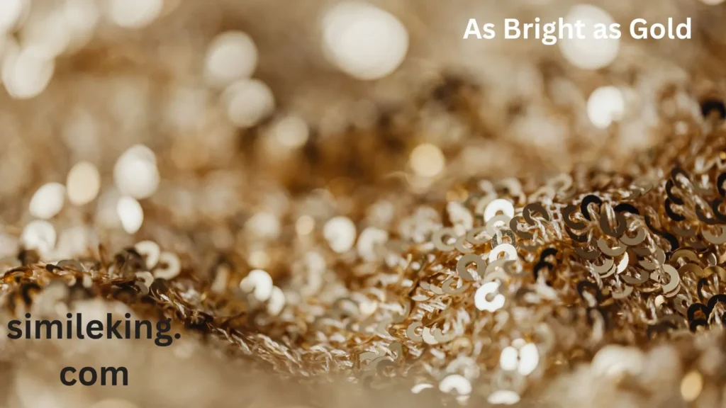 As Bright as Gold