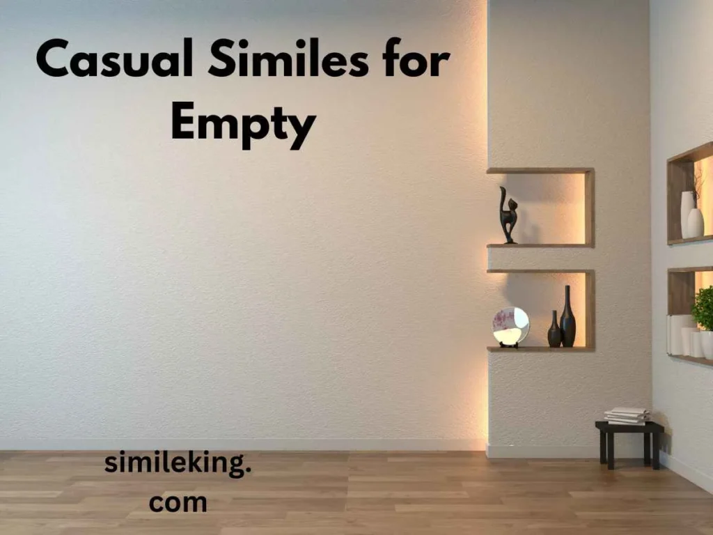 Casual Similes for Empty